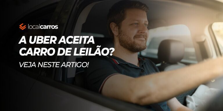 O aplicativo da uber aceita carros de leilão