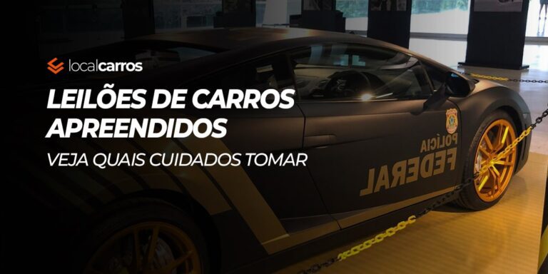 Quais cuidados tomar em leilão de carros apreendidos