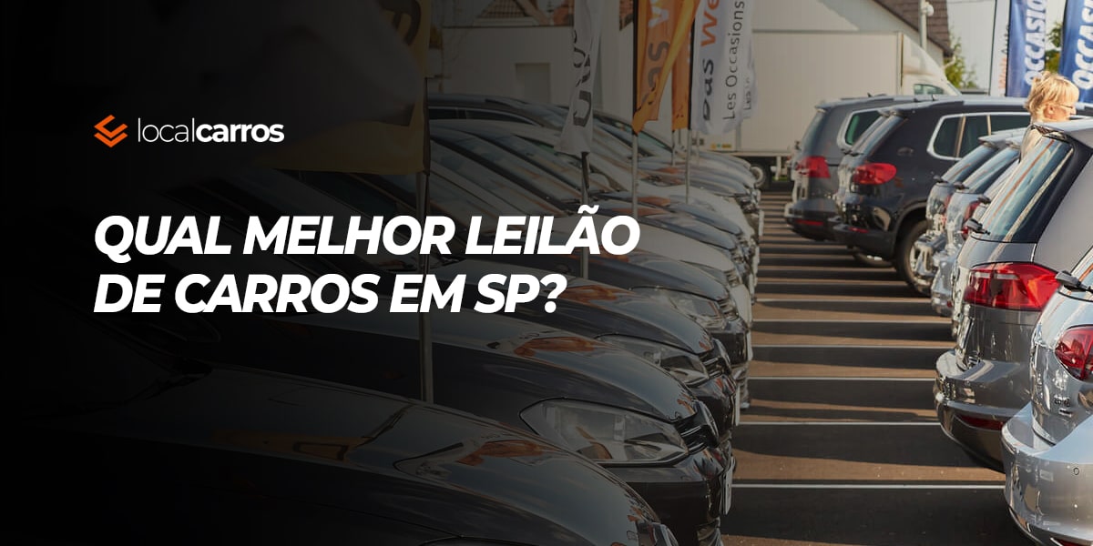 Qual melhor leilão de carros em São Paulo
